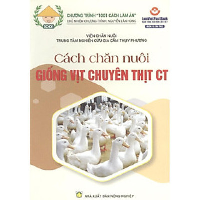 Sách - Cách Chăn Nuôi Giống Vịt Chuyên Thịt CT - NXB Nông Nghiệp