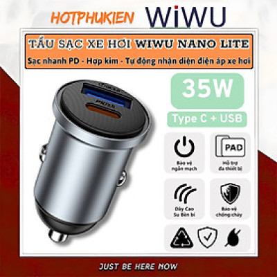 Tẩu củ sạc nhanh 35W cho xe hơi ô tô PD3.0 Type- C + USB-A QC3.0 hiệu WIWU Nano Lite cho iphone 17 16 15 14 13 12 iPad Vivo Oppo samsung cho Macbook - hàng nhập khẩu