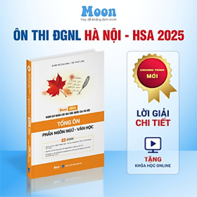 Sách - Tổng ôn phần ngôn ngữ - Văn Học - ôn thi đánh giá năng lực ĐHQG Hà Nội (Moon)