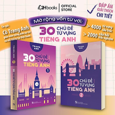 Sách Combo 30 Chủ đề từ vựng Tiếng Anh, 4000 từ vựng, 2000 câu hỏi trắc nghiệm, tiếng anh cô Trang Anh, 2HBooks