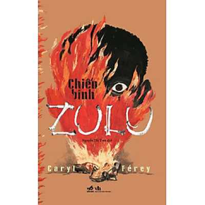 CHIẾN BINH ZULU - Caryl Férey - Nguyễn Thị Tươi dịch - (bìa mềm)