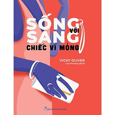 Sách: Sống Sang Với Chiếc Ví Mỏng TSM0112