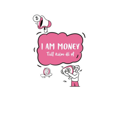 Sách - I Am Money - Tiết Kiệm Dễ Ợt
