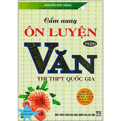 Sách - Cẩm Nang Ôn Luyện Môn Văn - Thi THPT Quốc Gia - Hồng Ân