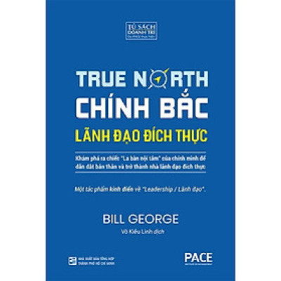 Chính Bắc - Lãnh Đão Đích Thực  (Discover Your True North)