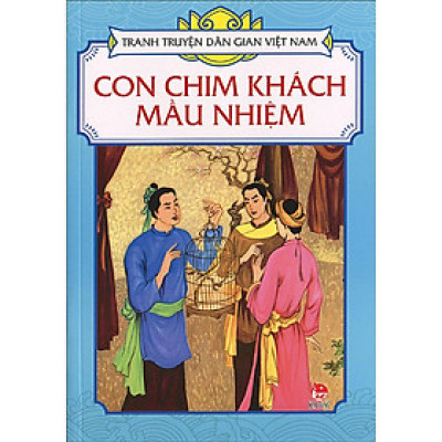 Sách - Con Chim Khách Mầu Nhiệm - Tranh Truyện Dân Gian Việt Nam - NXB Kim Đồng
