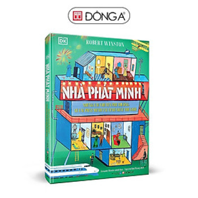 Sách - Nhà Phát Minh - Những Câu Chuyện Phi Thường Về Các Phát Minh Tài Tình Nhất Thế Giới - Đông A