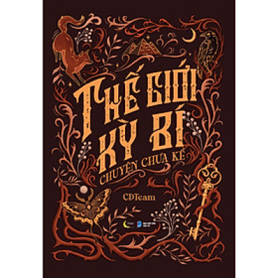 Sách Khám Phá Khoa Học Hay: Thế Giới Kỳ Bí – Chuyện Chưa Kể