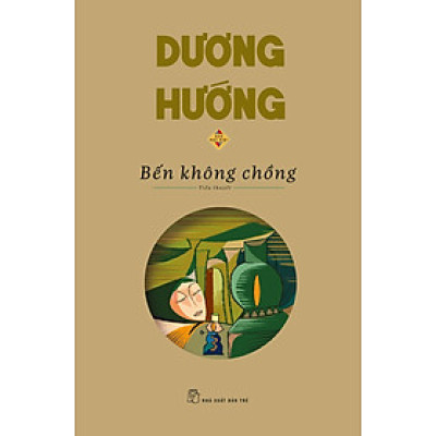 Bến Không Chồng (Bản Đặc Biệt - Bìa Cứng)