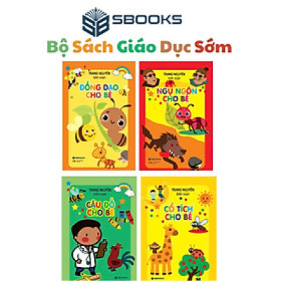 Sách - Tủ Sách Giáo Dục Sớm Cho Bé 0-6 Tuổi: Đồng Dao - Câu Đố - Truyện Cổ Tích - Ngụ Ngôn - SBOOKS