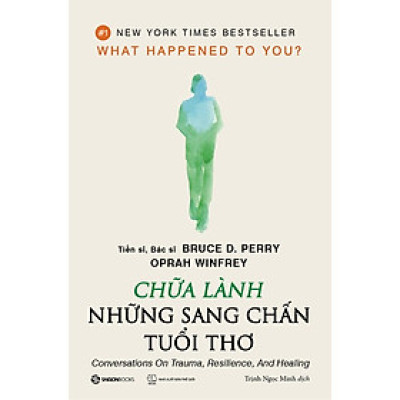 Chữa Lành Những Sang Chấn Tuổi Thơ - SGB