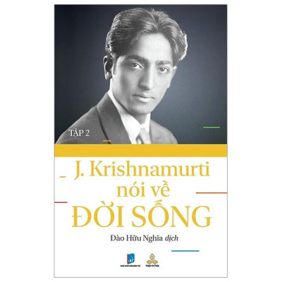 J.Krishnamurti Nói Về Đời Sống - Tập 2