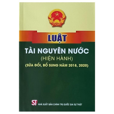Luật tài nguyên nước (hiện hành) ( sửa đổi, bổ sung 2018, 2020)