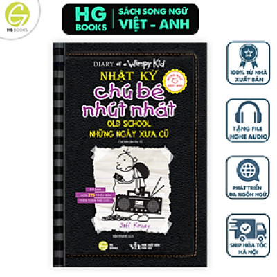 Nhật Ký Chú Bé Nhút Nhát song ngữ Việt Anh Tập 10 Những Ngày Xưa Cũ