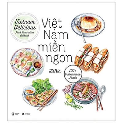 Việt Nam Miền Ngon - Lê Rin - NXB Lao Động Xã Hội