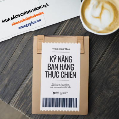 Kỹ Năng Bán Hàng Thực Chiến - Bản Quyền