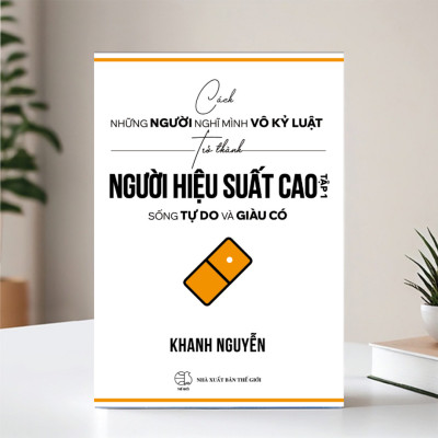 Sách - Người hiệu suất cao - Tác giả Khanh Nguyễn