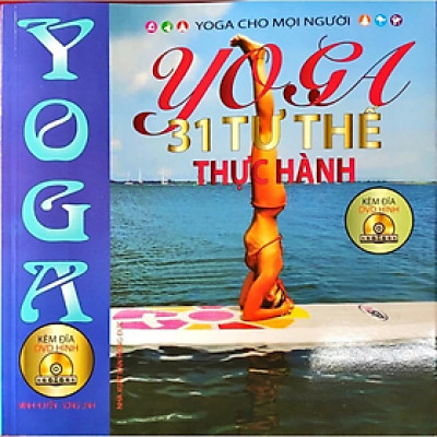 Yoga 31 tư thế thực hành -  Nhiều tác giả - NXB Hồng Đức - Minh Lâm