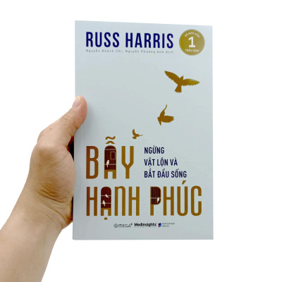 Bẫy Hạnh Phúc - Ngừng Trăn Trở Và Bắt Đầu