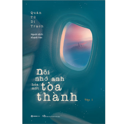 Nỗi Nhớ Anh Hóa Một Tòa Thành (Trọn Bộ 2 Tập) _SGB