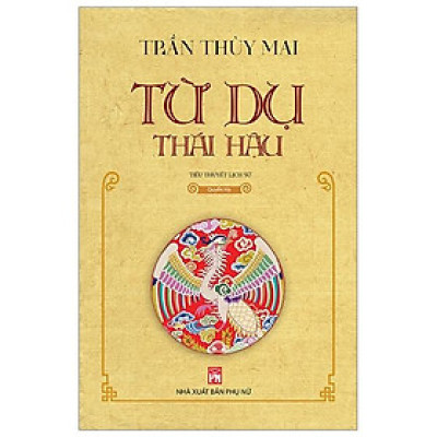 Từ Dụ Thái Hậu - Quyển Hạ (Tái Bản)