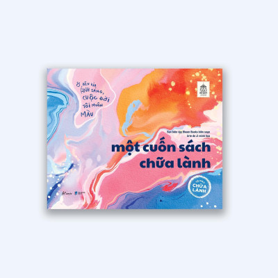 Một Cuốn Sách Chữa Lành (Phiên Bản Tô Màu Chữa Lành) - Bản Quyền