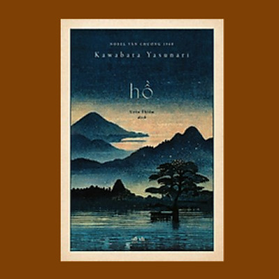 Hồ (Kawabata Yasunari) - Tái Bản 2022 (Tặng Bookmark)