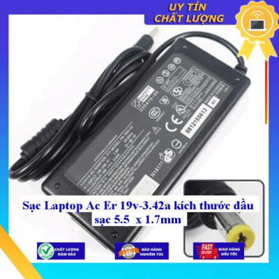 Sạc cho Laptop Ac Er 19v-3.42a kích thước đầu sạc 5.5 x 1.7mm - Hàng Nhập Khẩu New Seal