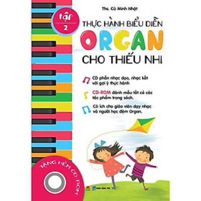 Sách - Thực Hành Biểu Diễn Organ Cho Thiếu Nhi - Tập 2 - Huy Hoàng Bookstore