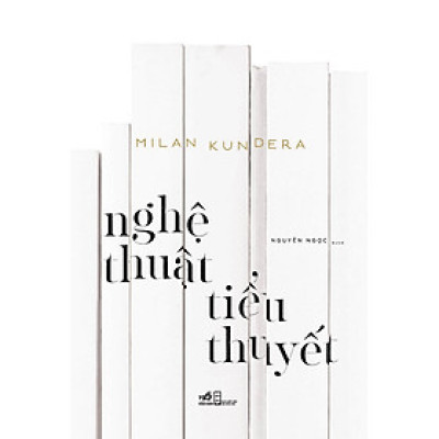 Sách - Series tác giả Milan Kundera (cập nhật) - Nhã Nam Official
