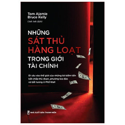 Sách - NHỮNG SÁT THỦ HÀNG LOẠT TRONG GIỚI TÀI CHÍNH
