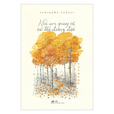 Combo 2 cuốn sách: Nơi em quay về có tôi đứng đợi   + Sả chanh ngày hạ