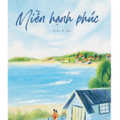 Sách - Miền hạnh phúc (Emily Henry) (Nhã Nam Official)