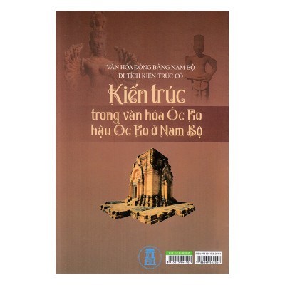 Kiến Trúc Trong Văn Hóa Óc Eo, Hậu Óc Eo Ở Nam Bộ