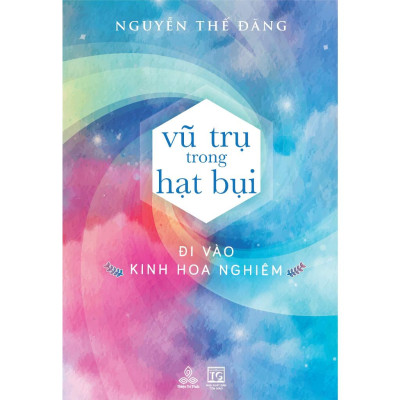 Combo 3 cuốn Hiện Tại Vĩnh Cửu; Vũ Trụ Trong Hạt Bụi; Thực Hành Theo Luận Đại Thừa Khởi Tín