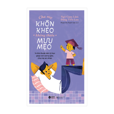 Bộ Sách Phụ Huynh 4.0: Cha Mẹ Khôn Khéo Không Thiếu Mưu Mẹo + Dạy Con Tự Bảo Vệ Mình + Con Cái Tự Giác Cha Mẹ Yên Tâm + Phụ Huynh Khôn Ngoan Giả Vờ Ngốc Nghếch + Cùng Con "Tắm" Tiếng Anh