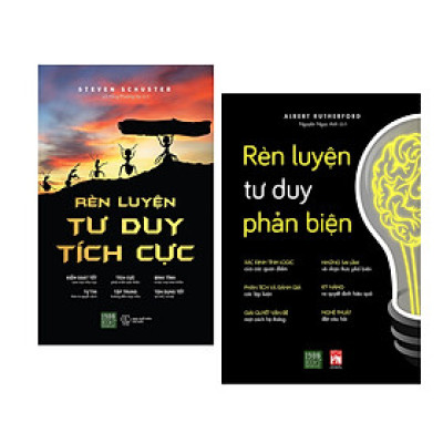 Combo sách rèn luyện tư duy: Rèn luyện tư duy tích cực + Rèn luyện tư duy phản biện