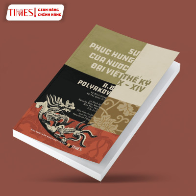 Sách - Sự Phục Hưng Của Nước Đại Việt Thế Kỷ X-XIV - TIMES BOOKS