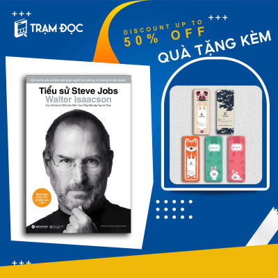 Trạm Đọc Official | Cuốn Sách Đầy Đủ Nhất Về Cuộc Đời Steve Jobs : Tiểu Sử Steve Jobs
