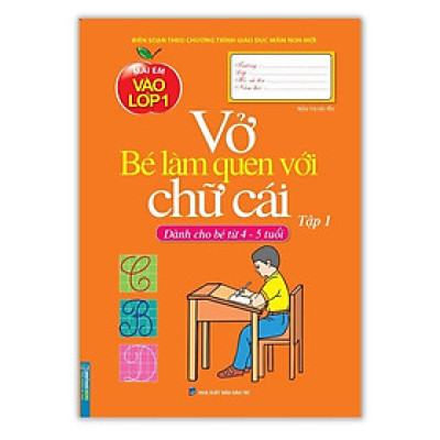 Sách - Mai Em Vào Lớp 1 - Vở Bé Làm Quen Với Chữ Cái - Tập 1 - Dành Cho Bé Từ 4-5 Tuổi - Minh Thắng