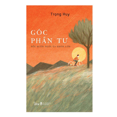 Combo Sách : Góc Phần Tư - Nỗi Buồn Nuôi Ta Khôn Lớn + Hãy Yêu Khi Mọi Điều Còn Chưa Cũ