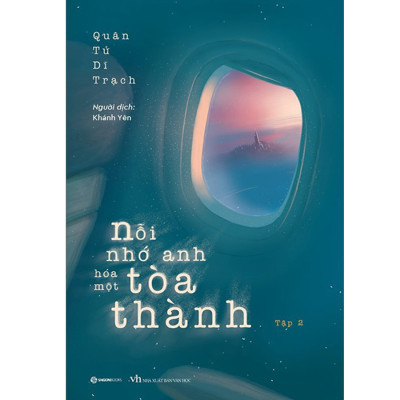 Nỗi Nhớ Anh Hóa Một Tòa Thành (Trọn Bộ 2 Tập) _SGB