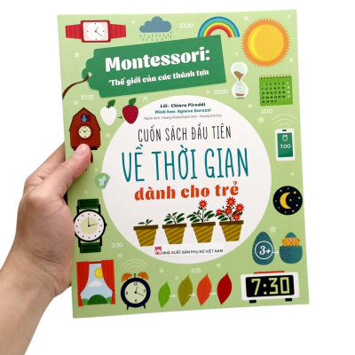 Sách - Montessori - Cuốn Sách Đầu Tiên Về Thời Gian Dành Cho Trẻ
