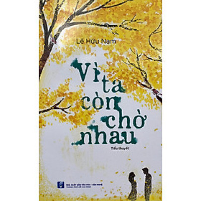 Vì ta còn chờ nhau 