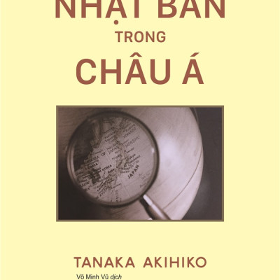 Nhật Bản Trong Châu Á - Tanaka Akihiko - Nhà Xuất Bản Tri Thức