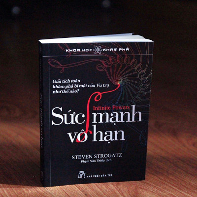 Khoa học khám phá: Sức mạnh vô hạn - Giải tích toán khám phá bí mật của Vũ trụ như thế nào? (NXB Trẻ)