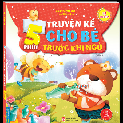 5 Phút Truyện Kể Cho Bé Rước Khi Ngủ - Lễ Phép (2022)