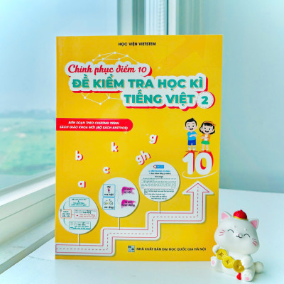 Chinh phục điểm 10 đề kiểm tra học kì Tiếng Việt 2 (Bộ sách KNTTVCS)