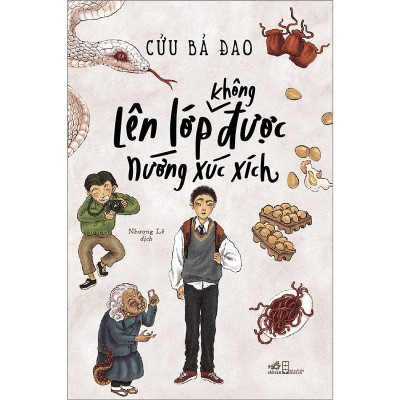 Combo 2 cuốn sách: Lên lớp không được nướng xúc xích + Long Duyên tập 1