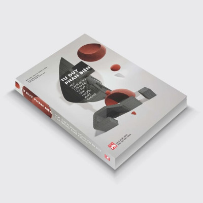 Tư Duy Phản Biện - Học Cách Dùng Công Cụ Tư Duy Của Người Xuất Chúng